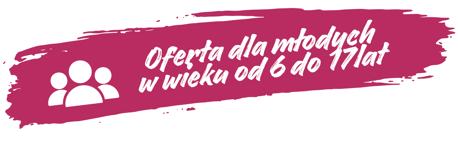 Element graficzny z tekstem - Oferta dla młodych w wieku od 6 do 17 roku życia